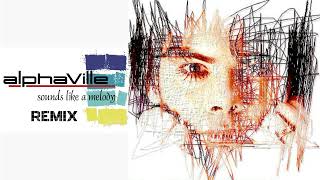 ALPHAVILLE SOUNDS LIKE A MELODY REMIX
