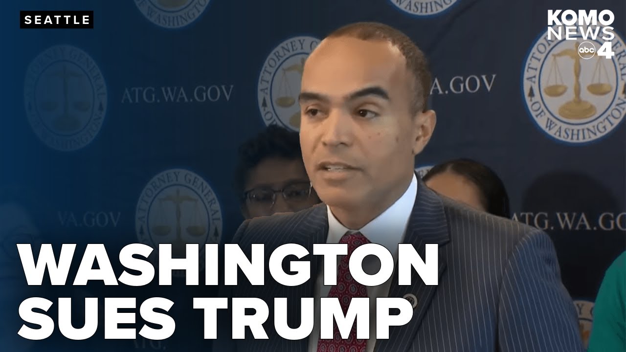 Washington AG announces lawsuit to stop Trump’s order blocking birthright citizenship