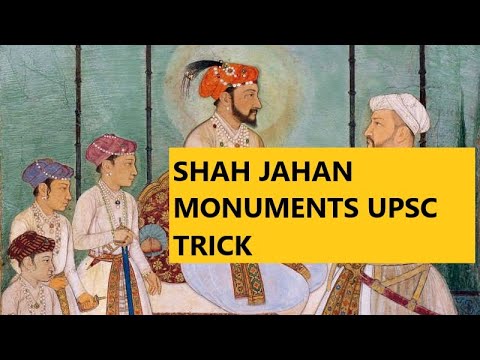 Shah Jahan Monuments Trick||UPSC||History