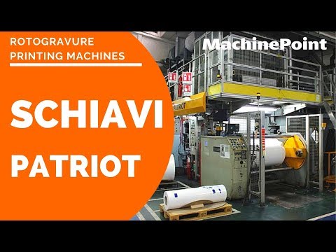 SCHIAVI Patriot Rotogravure printing machines | SCHIAVI Machines