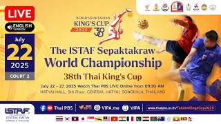 TakrawKingsCup2025 : Day 1 – COURT 2 Morning matches (July 22, 2025)