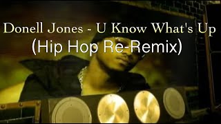 Donell Jones - U Know What&#39;s Up (Rap Re-Remix) R&amp;B 1999