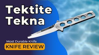 Tektite Tekna Dive Knife Review - Best Most Durable Knife