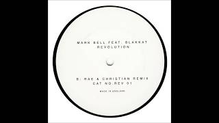 Mark Bell Feat. Blakkat  -  Revolution (Rae & Christian Remix)
