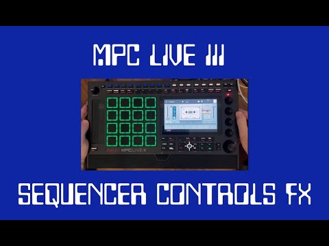 How To Use MPC Live III Sequencer for Effects - Flytape Jungle Example