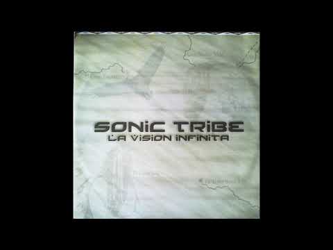 Sonic Tribe ‎- La Vision Infinita (Mulhouse Mix)
