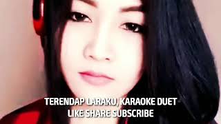 Download lagu TERENDAP LARAKU,DUET SAMA CEWEK CANTIK IMUT,KARAOKE DUET#SMULE CANTIK#HD AUDIO mp3