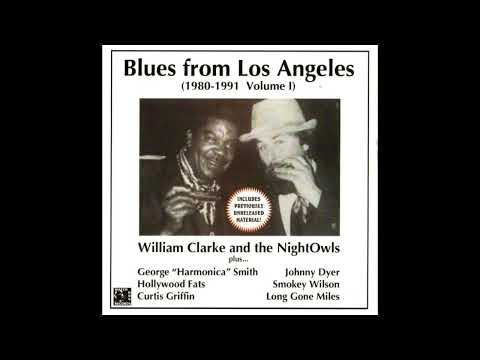William Clarke - Blues From Los Angeles (Full album)