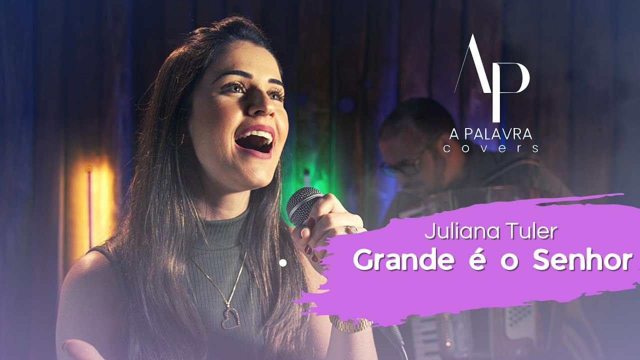 Juliana Tuler | Grande é o Senhor [Cover Adhemar de Campos] #apalavra