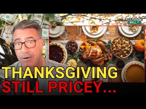 Thanks, Trump! Thanksgiving Is STILL Expensive!