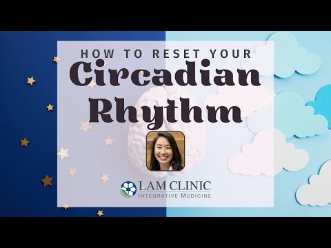 How To Reset Your Circadian Rhythm