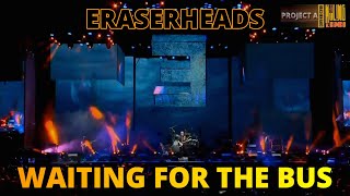 Eraserheads 2022 - Waiting For The Bus