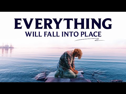 Things Never Fall Apart When You Trust God, Everything Falls Into Place | Motivational Prayer