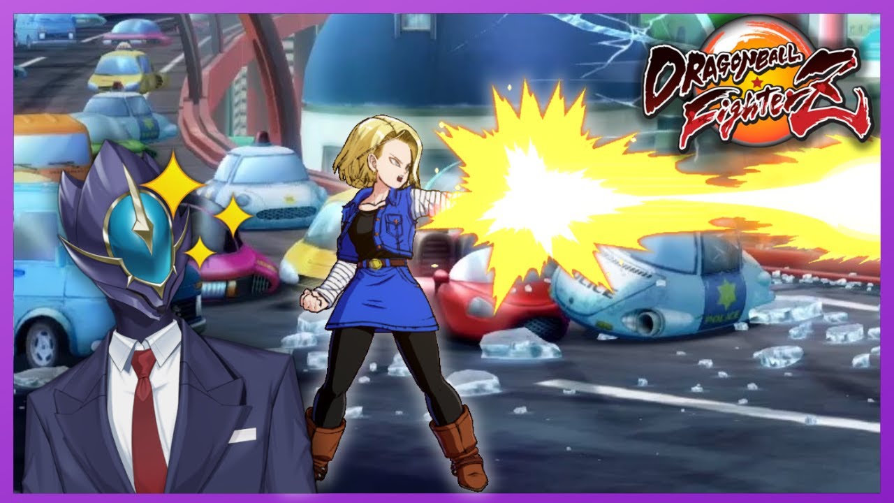 Android 18 is way too fun in this patch 【 Dragon Ball Fighterz 】