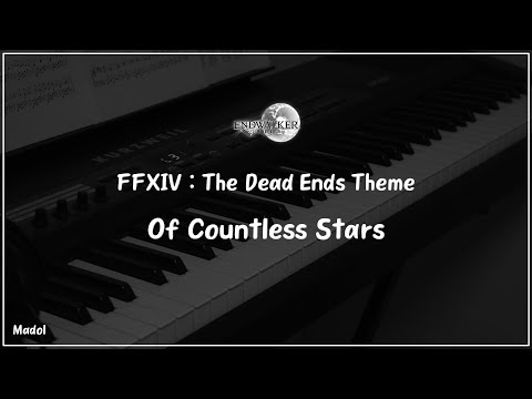 FFXIV Endwalker : Of Countless Stars (The Dead Ends Theme) [Piano Cover]