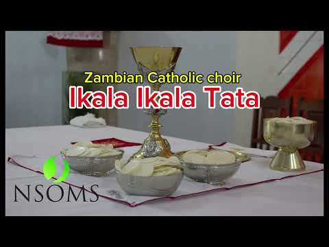 Catholic Sacred Melodies of Zambia: "IKALA IKALA TATA" - Holy Family Choir (Mufulira)