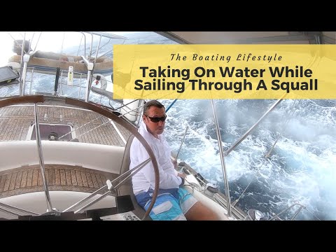 Sailing Experience - Taking On Water While Sailing Through A Squall