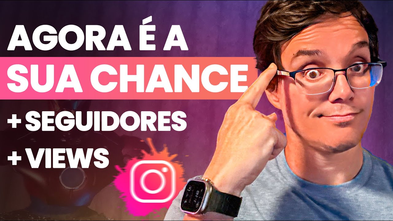 COMO APROVEITAR A MUDANCA E EXPLODIR DE SEGUIDORES NO INSTAGRAM