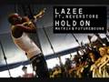 Lazee Ft Neverstore - Hold On - Matrix ...
