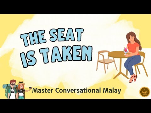 How Malays Say “The seat is taken”