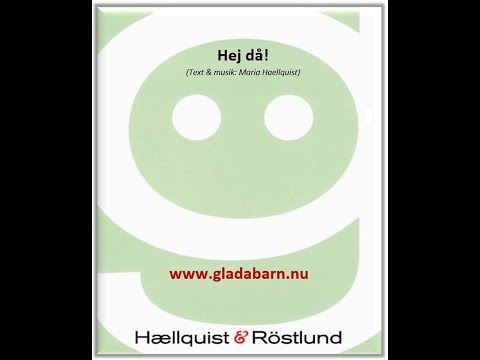 Hej då! (Text & musik: Maria Haellquist)