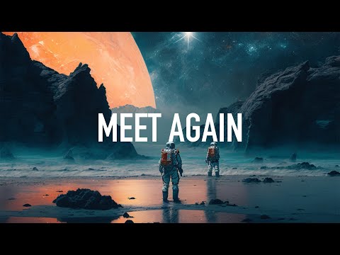 FOREST SCVR & Relity - Meet Again (Lyrics)