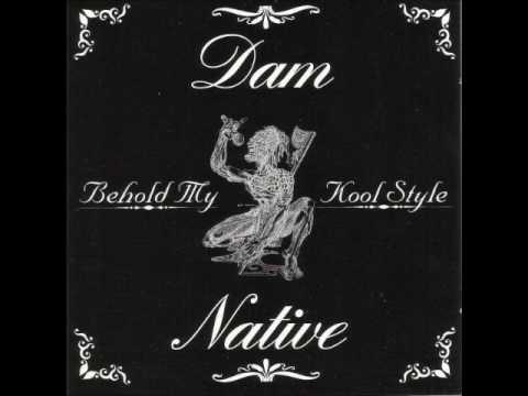 Dam Native - Behold My Kool Style (Instrumental) (1996)