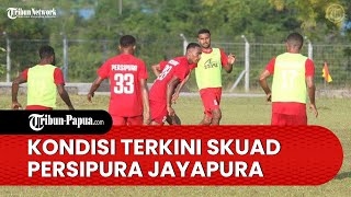 Inilah Kondisi Terkini Skuad Persipura Jayapura dalam Jeda Kompetisi Liga 2