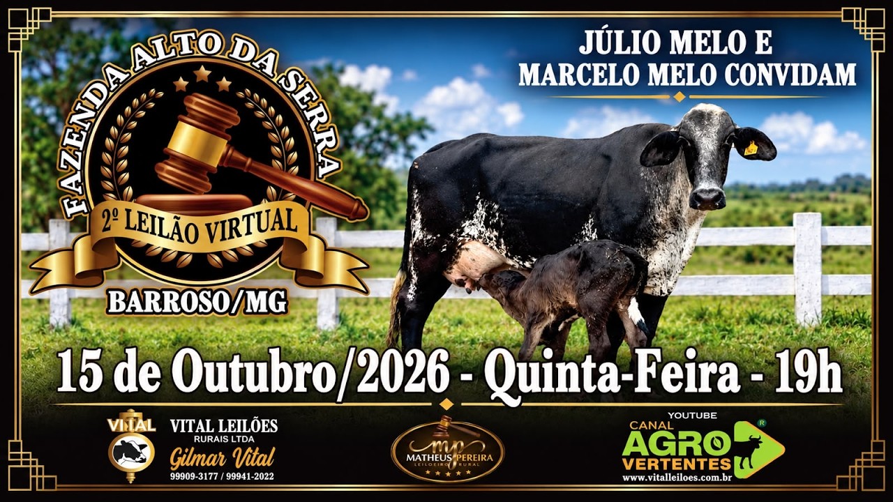 2º LEILÃO VIRTUAL FAZENDA ALTO DA SERRA - JÚLIO MELO E MARCELO MELO - BARROSO/MG - 15/10/2026