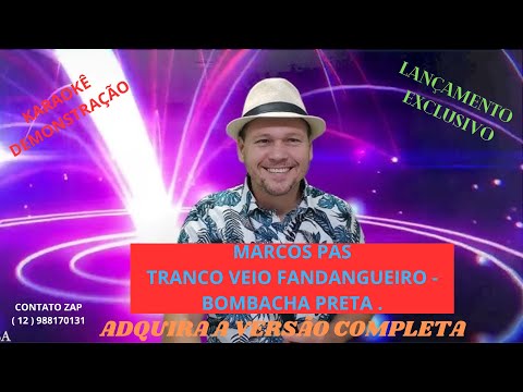 KARAOKÊ FORRO   MARCOS PASA   TRANCO VEIO FANDANGUEIRO   BOMBACHA PRETA   CONT 12 988170131