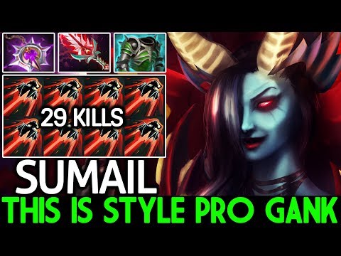 SUMAIL [Queen of Pain] This is Style Pro Gank No Mercy 29 Kills 7.22 Dota 2