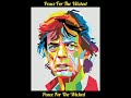 Mick Jagger - Peace For The Wicked