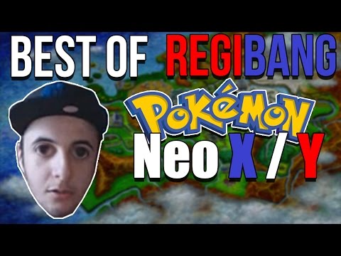 Best of RegiBang - Pokemon Neo X / Neo Y Nuzlocke Highlights!
