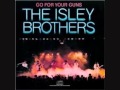 Isley Bros.  -  Climbin' Up The Ladder