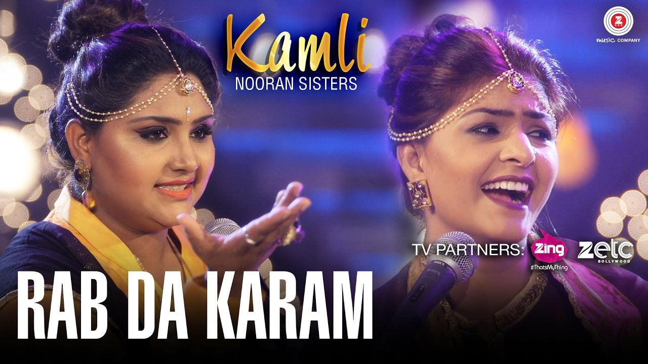 Rab Da Karam Lyrics  | Kamli | Nooran Sisters | Jyoti Nooran, Sultana Nooran | Jassi Nihaluwal