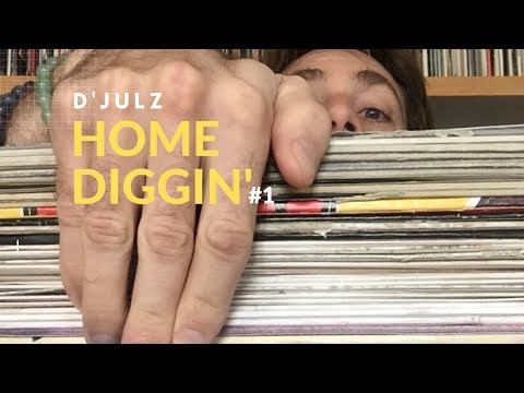 D'JULZ  'Home Diggin ' Episode 1