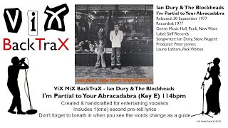 Ian Dury &amp; The Blockheads - I&#39;m Partial to Your Abracadabra - Karaoke