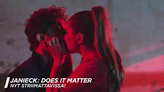 Janieck - Does It Matter - nyt striimattavissa!
