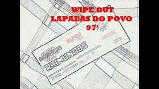 Raimundos, Wipe Out, álbum Lapadas do Povo, 97&#39;