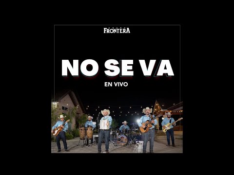 Grupo Frontera - No Se Va (Audio Oficial)