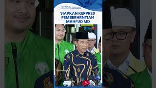 Presiden Jokowi Siapkan Keppres Pemberhentian Mahfud MD: Baru Kemarin Sore, Beri Waktu 2-3 Hari