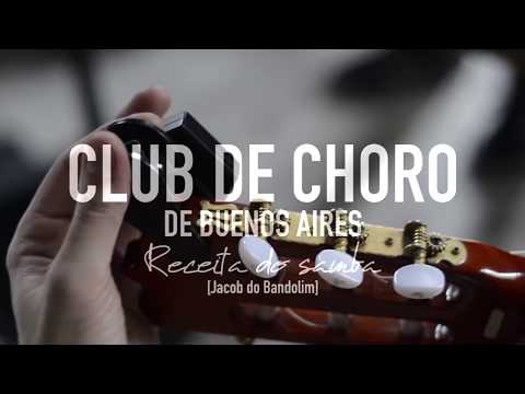 Club de Choro de Buenos Aires | Receita de samba