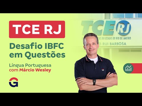 Concurso TCE RJ | Desafio IBFC em Questões | Língua Portuguesa com Márcio Wesley