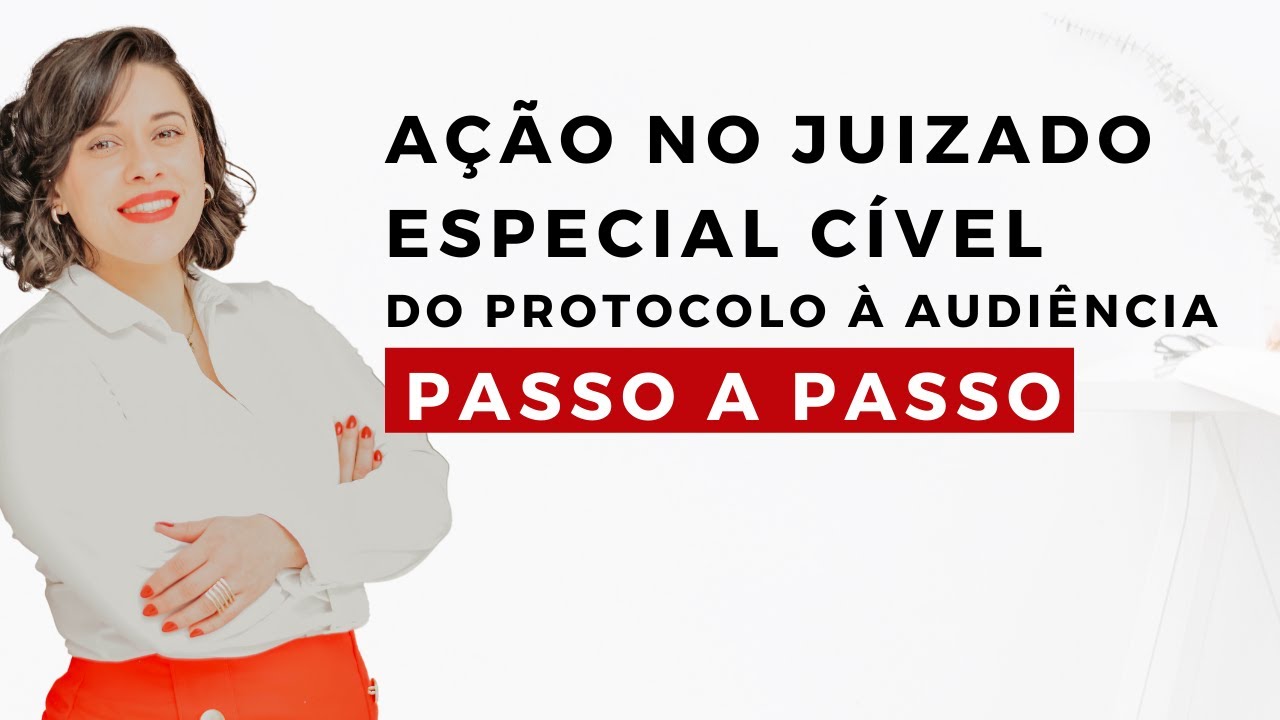 Como funciona o Juizado Especial Civel? | Do protocolo até a Audiência | TJSP - Esaj