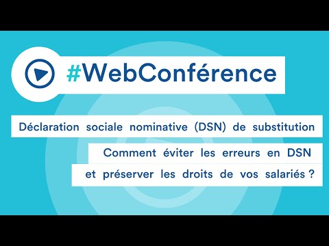 Replay webconférence : tout savoir sur la DSN de substitution