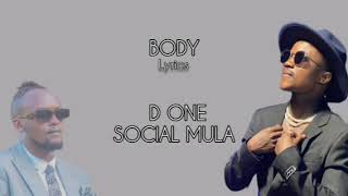 body - D-one ft Social Mula (lyrics)