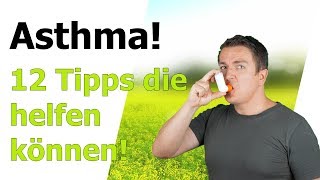 Asthma Symptome mildern und Asthma heilen - Was tun?
