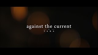 Against The Current – “Dreaming Alone (feat. Taka)” Teaser
