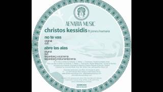 Christos Kessidis - No Te Vas [HD]