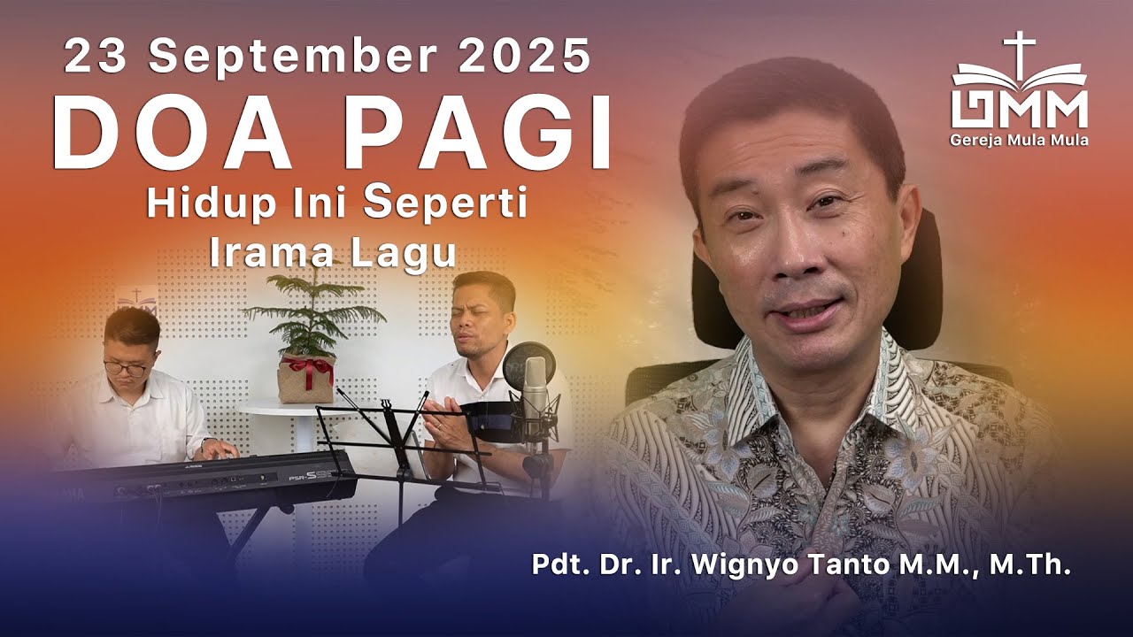 DOA PAGI | Hidup Ini Seperti Irama Lagu – 23 September 2025 | Ps. Wignyo Tanto